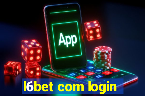 l6bet com login